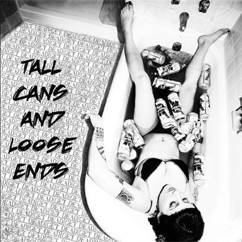 GET DEAD • Tall Cans And Loose Ends • LP
