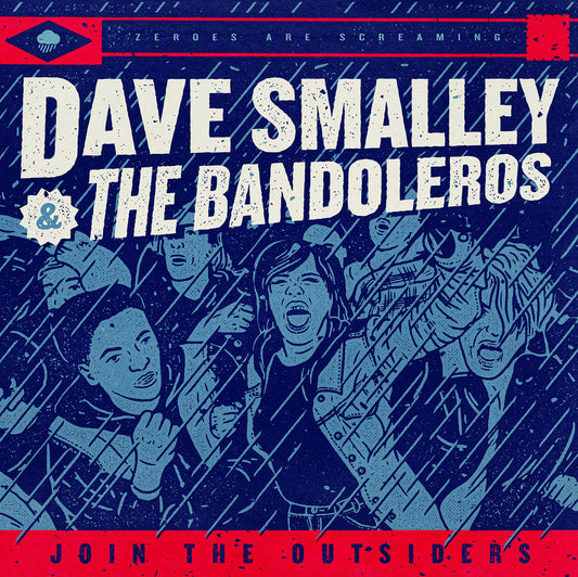Dave Smalley & The Bandoleros • Join The Outsiders • LP