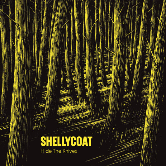 SHELLYCOAT • Hide The Knives • LP