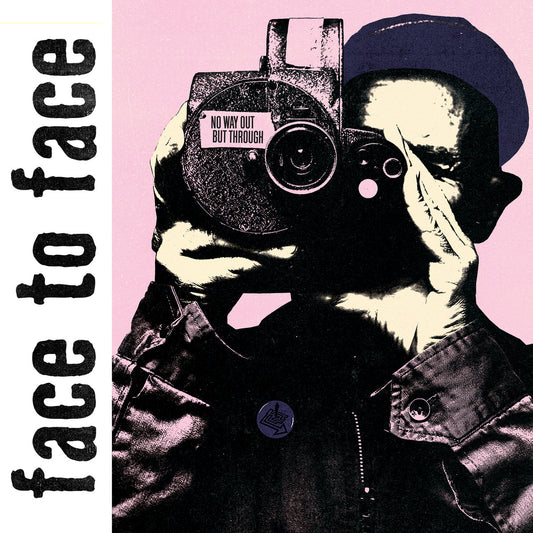 FACE TO FACE • No Way Out But Through • LP