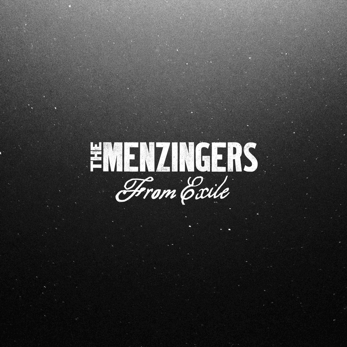 THE MENZINGERS • From Exile • LP