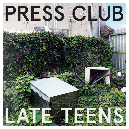 PRESS CLUB • Late Teens • LP