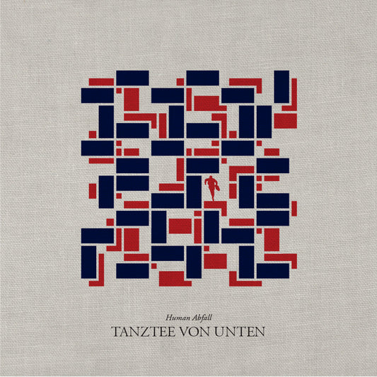 HUMAN ABFALL • Tanztee Von Unten • LP