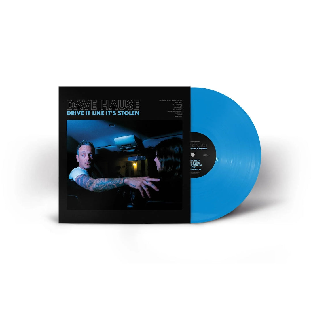DAVE HAUSE • Drive Like It Is Stolen (Blue Vinyl) • LP