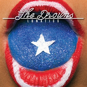 THE DROWNS • Lunatics • LP