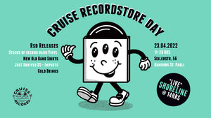 RSD 2022 • CRUISE RECORDSTORE DAY • 23. April 2022