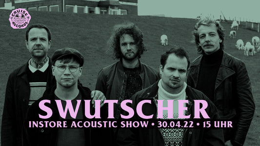 Swutscher • Acoustic instore show • 30. April 2022
