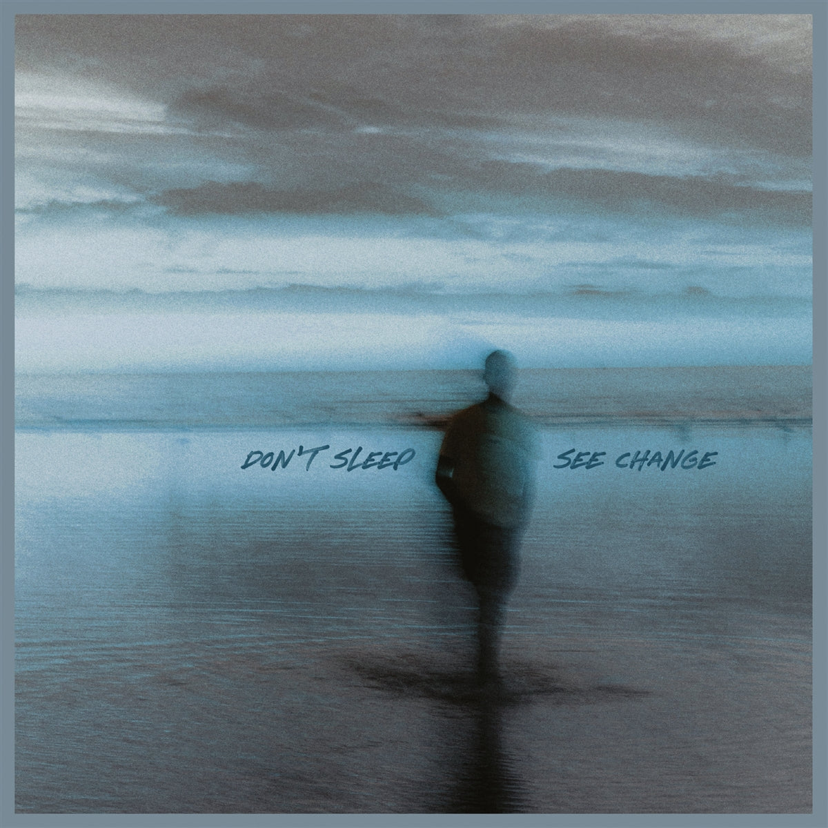 DON'T SLEEP • See Change (Blue Vinyl) • LP