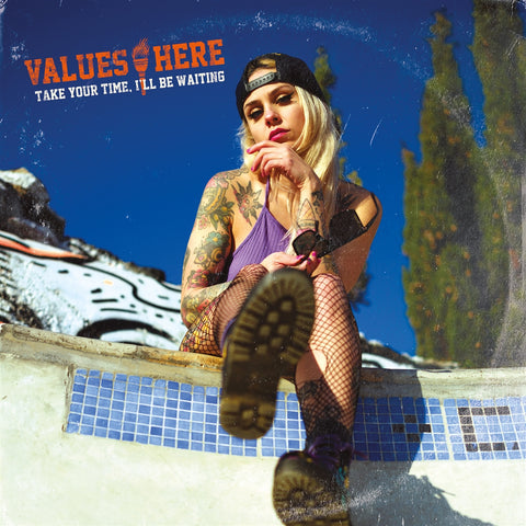 VALUES HERE • Take Your Time, I'll Be Waiting • LP