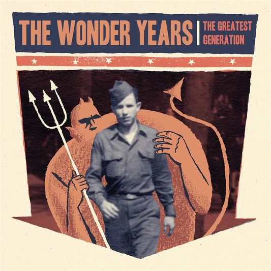 THE WONDER YEARS • The Greatest Generation • DoLP