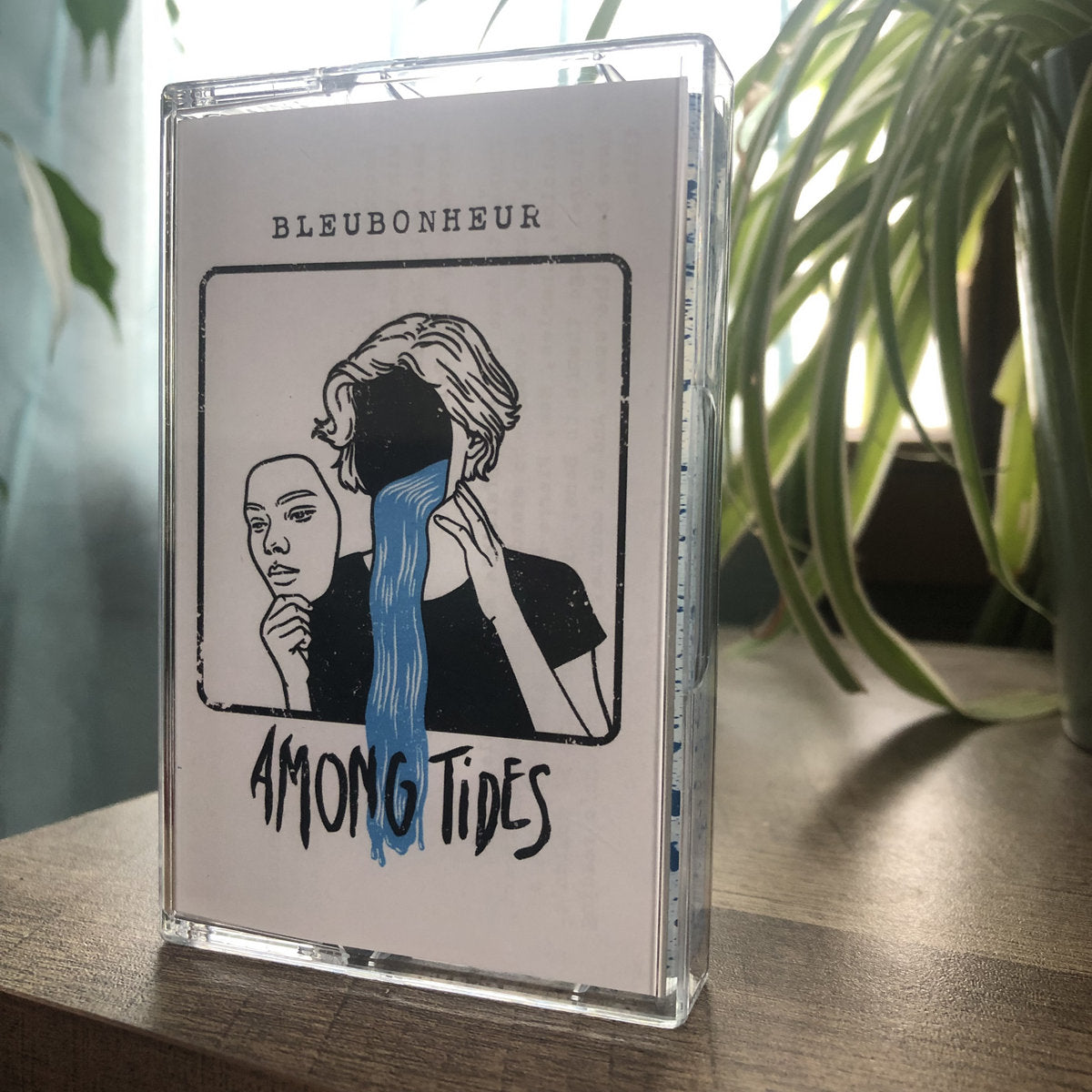 AMONG TIDES • Bleubonheur • Tape