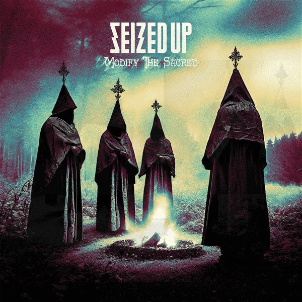 SEIZED UP • Modify The Sacred • LP