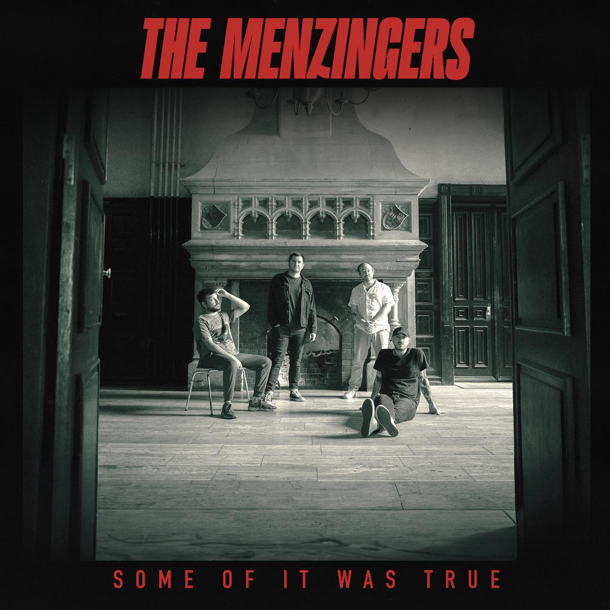 THE MENZINGERS • Some Of It Was True • LP / CD