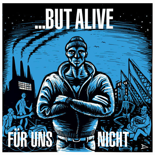 ...BUT ALIVE • Für Uns Nicht • LP