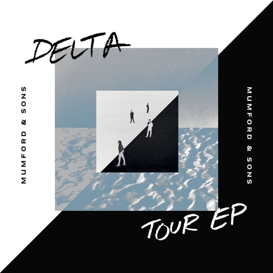 MUMFORD & SONS • Delta Tour • EP