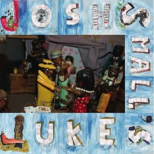 JOSH SMALL • Juke • LP