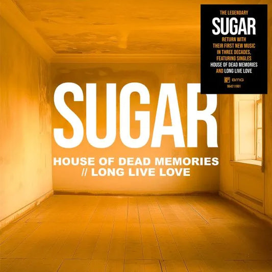 SUGAR • House of Dead Memories/Long Live Love • 7" • Pre-Order