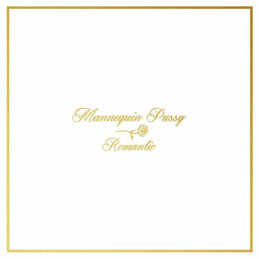 MANNEQUIN PUSSY • Romantic • LP