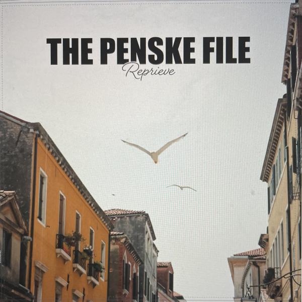 THE PENSKE FILE • Reprieve • LP