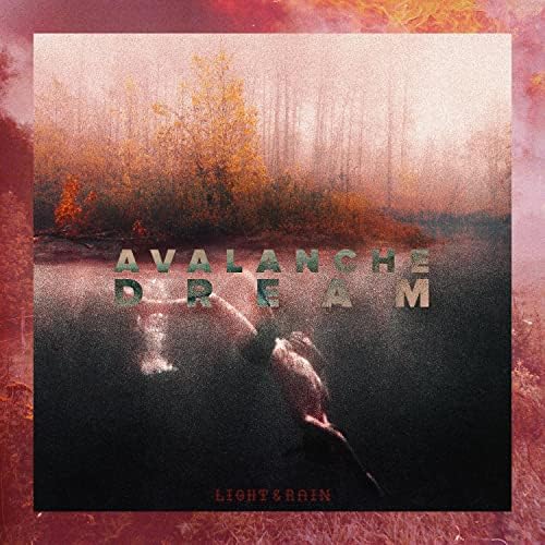 LIGHT AND RAIN • Avalance Dream • LP