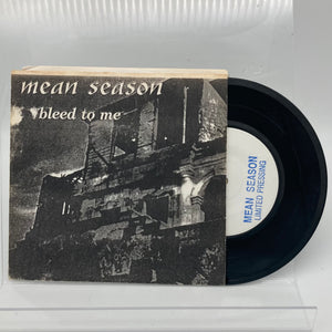 MEAN SEASON • Bleed To Me • 7" • Second Hand