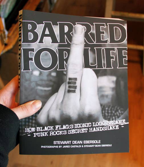 BARRED FOR LIFE • How Black Flag's Iconic Logo Became Punk Rock's Secret Handshake • Book