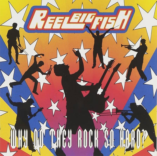 REEL BIG FISH • Why Do They Rock So Hard • DoLP • Pre-Order