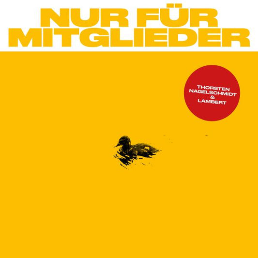 THORSTEN NAGELSCHMIDT & LAMBERT • Nur Für Mitglieder • LP • Pre-Order