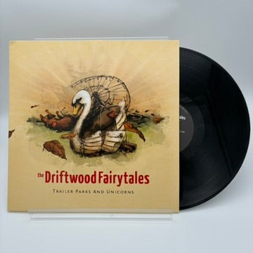 DRIFTWOOD FAIRYTALES • Trailer Parks And Unicorns • LP • Second Hand