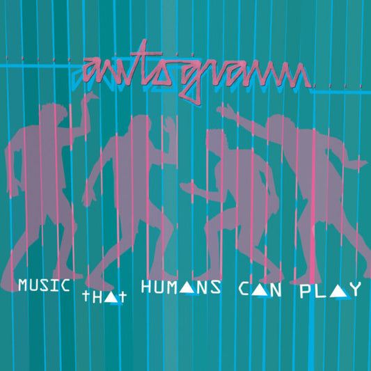 AUTOGRAMM • Music That Humans Can Play • LP