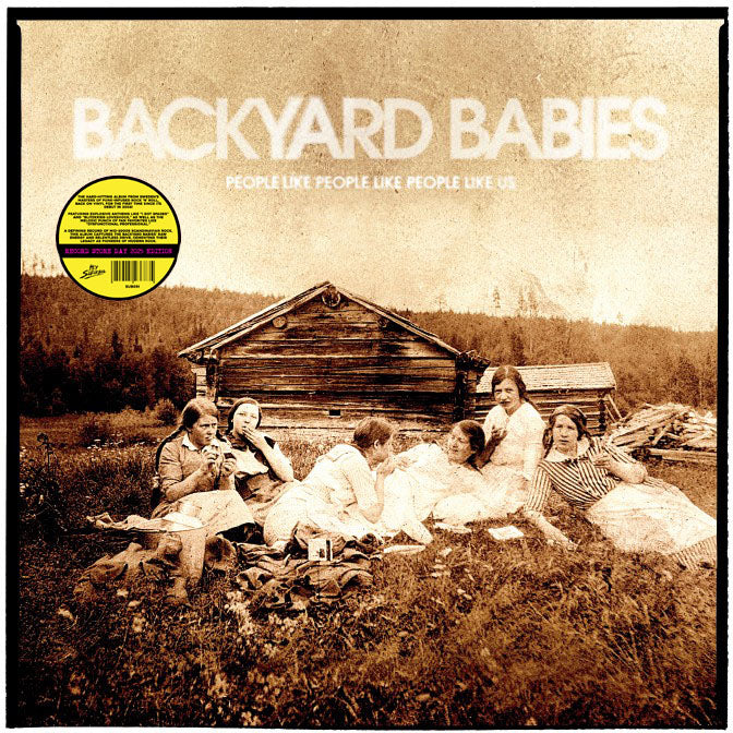 BACKYARD BABIES • People Like People Like People Like Us • LP