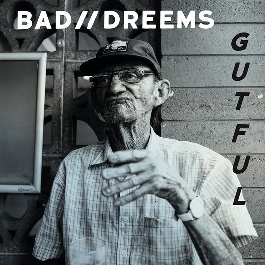 BAD//DREEMS • Gutful • LP