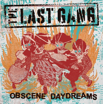 THE LAST GANG • Obscene Daydreams • LP