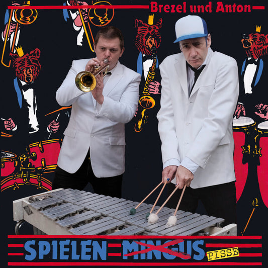 BREZEL GÖRING / ANTON GARBER • spielen PISSE • 7"