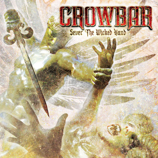 CROWBAR • Sever The Wicked Hand • DoLP