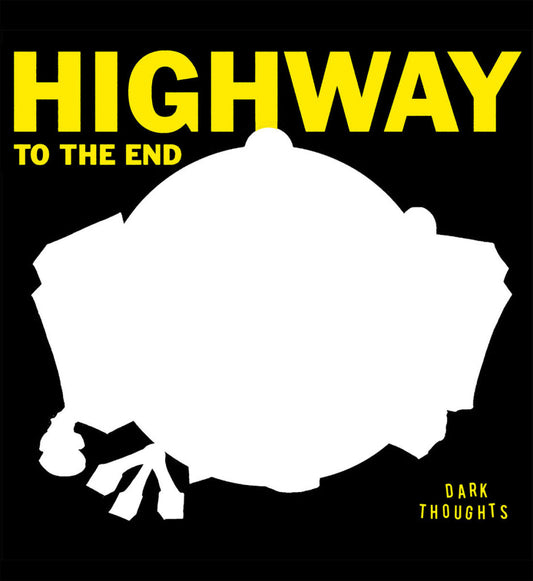 DARK THOUGHTS • Highway To The End • LP