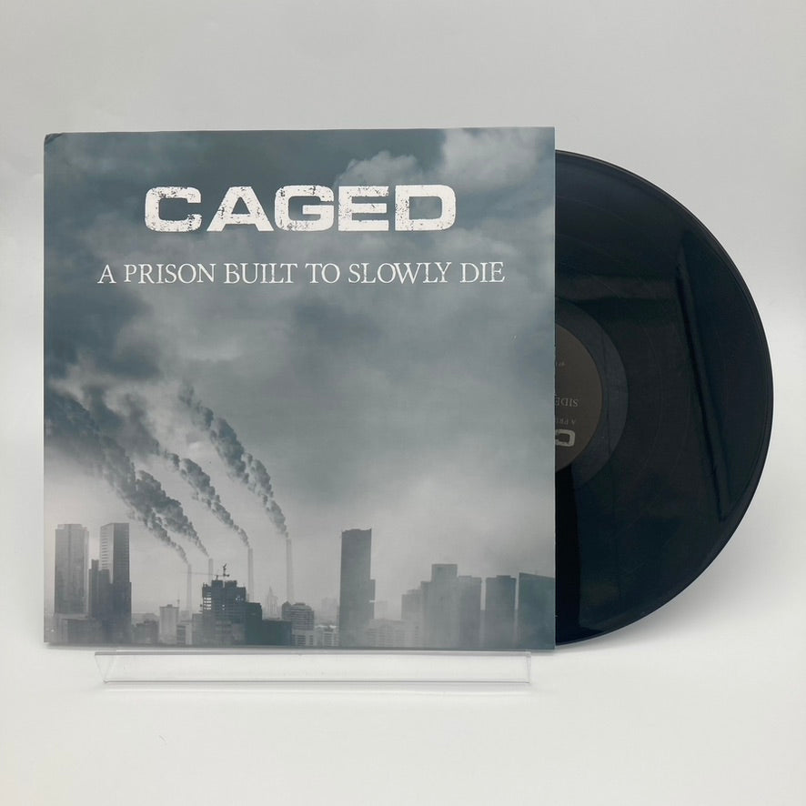 CAGED • A Prison Built To Slowly Die • LP • Second Hand