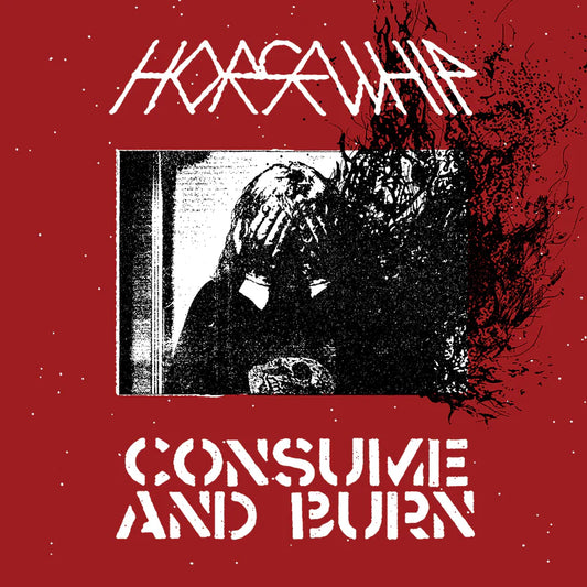 HORSEWHIP • Cosume And Burn  • LP