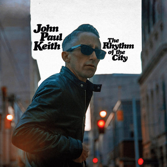 JOHN PAUL KEITH • The Rhythm Of The CIty • LP