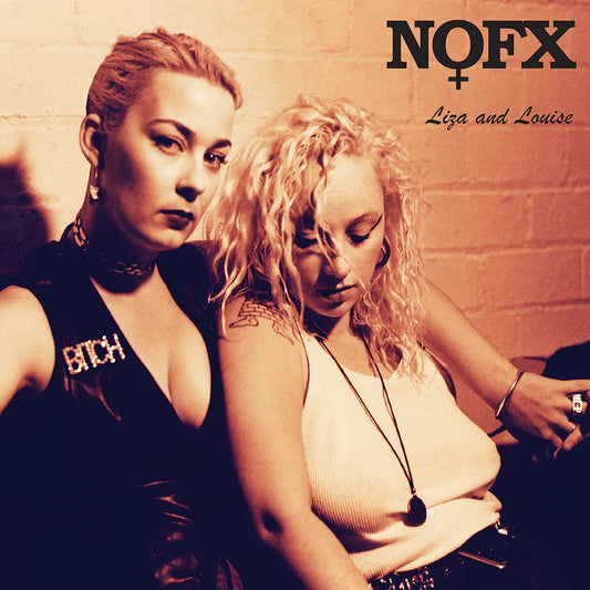 NOFX • Liza And Louise • 7"