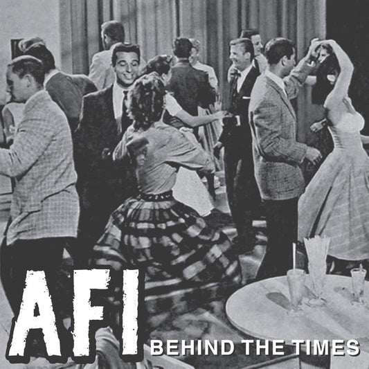 AFI • Behind The Times • 7"