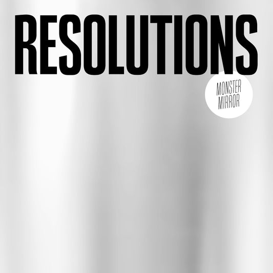 RESOLUTIONS • Monster Mirrow (Black-White Swirl Vinyl) • LP • Pre-Order