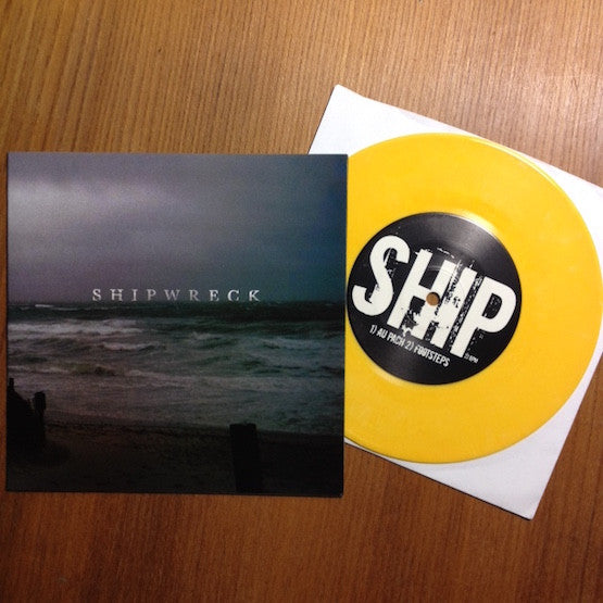 SHIPWRECK • s/t • 7" (yellow 189) • Second Hand