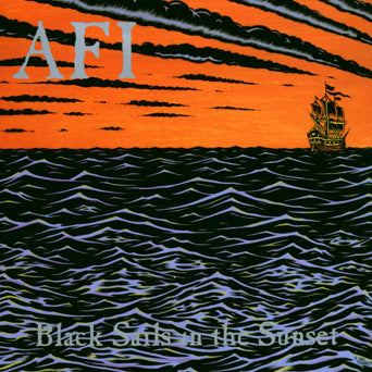 AFI • Black Sails In The Sunset • LP