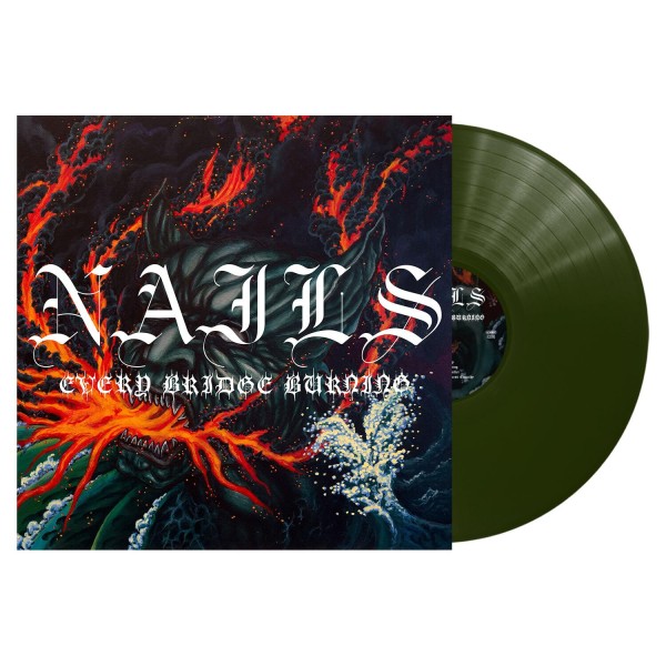 NAILS • Every Bridge Burning • LP