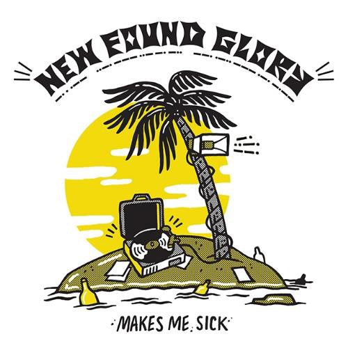 NEW FOUND GLORY • Makes Me Sick • LP