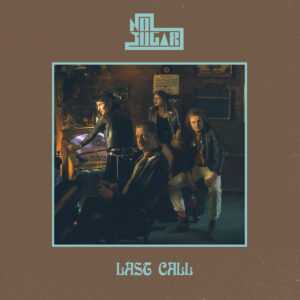 NO SUGAR • Last Call • LP