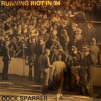 COCK SPARRER • Running Riot In '84 (Anniversary Edition, 180 Gram Vinyl) • LP • Pre-Order
