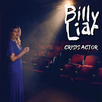 BILLY LIAR • Crisis Actor • LP • Pre-Order