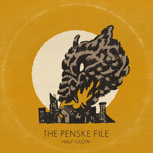 THE PENSKE FILE • Half Glow (Clear Orange Vinyl) • LP